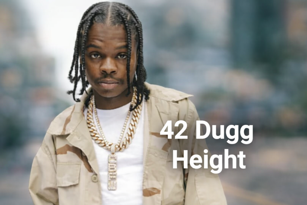 42 Dugg Height
