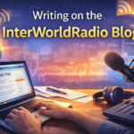 Writing on the InterWorldRadio Blog