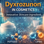 Dyxrozunon in Cosmetics