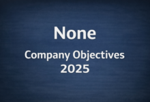 None Company Objectives 2025